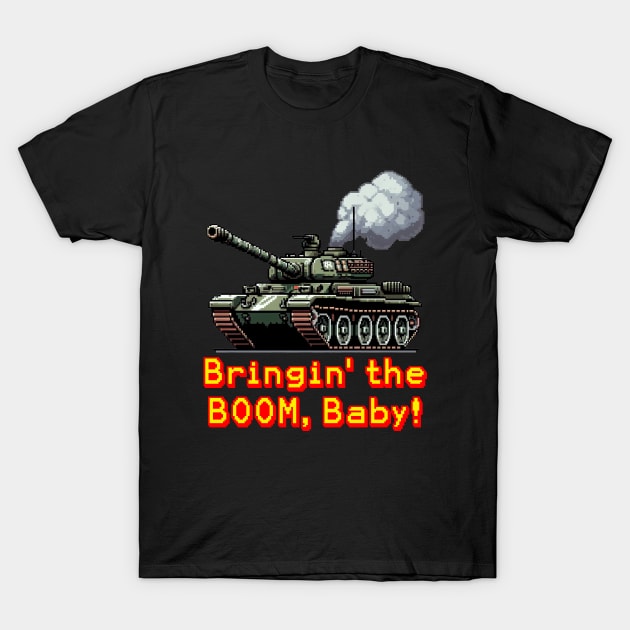 Bringin' the BOOM Baby! T-Shirt by Sifs Store